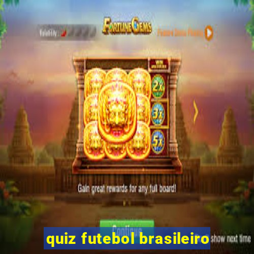 quiz futebol brasileiro